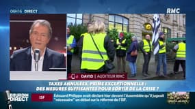 David, auditeur RMC: "Je suis aussi mécontent. Mais quand j'entends que des personnes vont monter avec des fusils et veulent prendre l'Elysée, on se trompe de route."