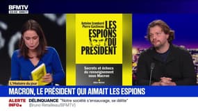 Macron, le président qui aimait les espions - 06/11