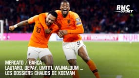 Mercato / Barça : Lautaro, Umtiti, Depay, Wijnaldum, les dossiers chauds de Koeman