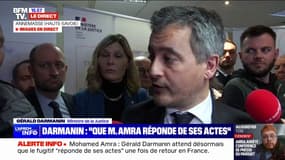 Arrestation de Mohamed Amra: "C'est une très bonne chose pour l'autorité de l'État", déclare Gérald Darmanin, ministre de la Justice
