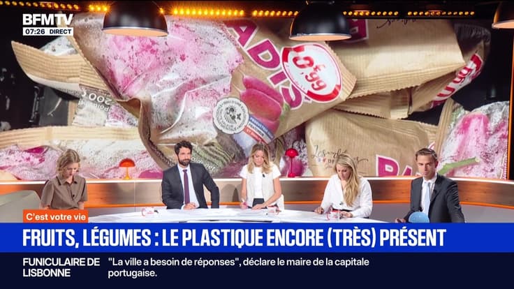 C'est votre vie : Fruits, légumes, le plastique encore (très) présent - 05/09