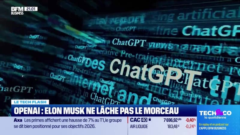 Le Tech Flash : OpenAI, Elon Musk ne lâche pas le morceau, par Léa Benaim - 06/05