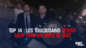 Finale du Top 14 : Les Toulousains fêtent leur titre en boîte de nuit