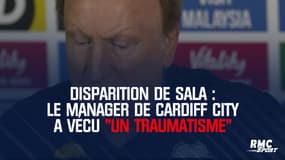 Disparition de Sala : Le manager de Cardiff City a vécu "un traumatisme"