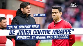 PSG - LOSC : "Jouer contre Mbappé, ça ne change rien" Fonseca catégorique, André tempère