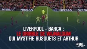 Liverpool - Barça : Le dribble de Wijnaldum qui mystifie Busquets et Arthur