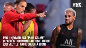 PSG : Neymar est "plus calme" qu'après Dortmund affirme Tuchel (qui veut le faire jouer à Lyon)