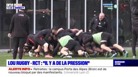 Lou Rugby - RCT : "il y a de la pression"