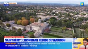 Dans Notre Histoire : Saint-Rémy, l'inspirant refuge de Van Gogh