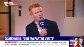 Adrien Quatennens: "Une faute ne caractérise pas une personne"