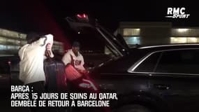 Barça: Dembélé de retour à Barcelone après 15 jours de soins au Qatar
