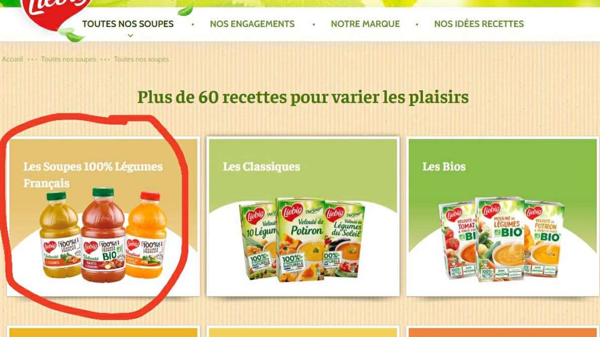 Le site de Liebig il y a un an, où les soupes sont encore marketées "100% Légumes Français". Le site de Liebig il y a un an, où les soupes sont encore marketées "100% Légumes Français".