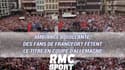 Ambiance bouillante, des milliers de fans de Francfort fêtent le titre en Coupe d'Allemagne