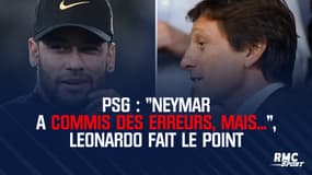 PSG : "Neymar a commis des erreurs, mais...", Leonardo fait le point sur son possible transfert 
