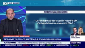 Les questions : Du fait du Brexit, dois-je vendre mes OPCVM d'actions britanniques dans mon PEA ? - 11/02