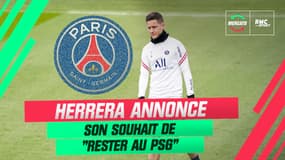 Mercato : Herrera réitère son souhait de "rester au PSG"