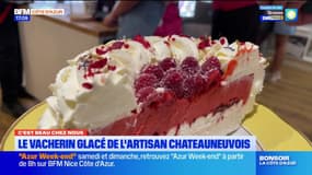 C beau chez nous: le vacherin glacé de l'artisan Chateauneuvois