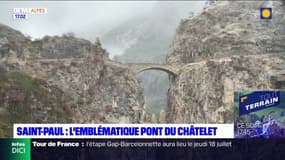 Saint-Paul-sur-Ubaye: le pont du Châtelet, ouvrage emblématique de la vallée de l'Ubaye