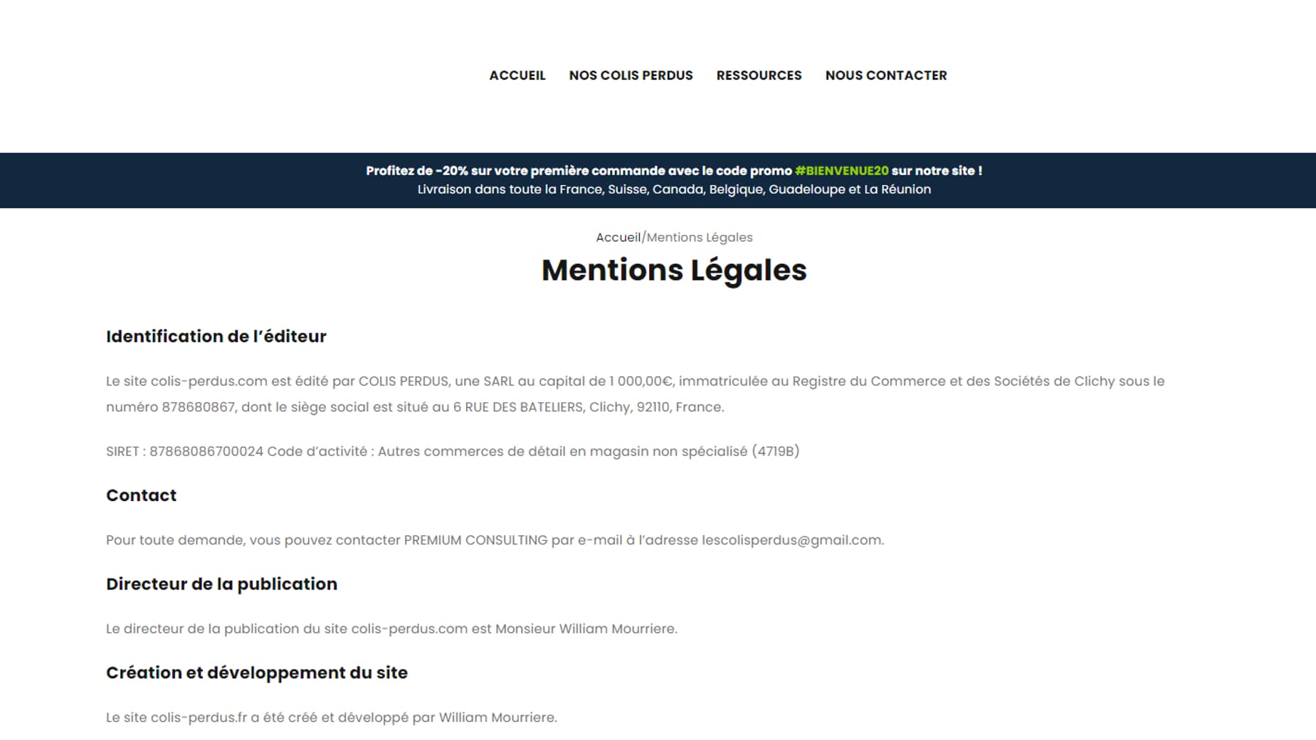 achats-colis-perdus.com prétend  dans ses mentions légales avoir été créé par William Mourrière