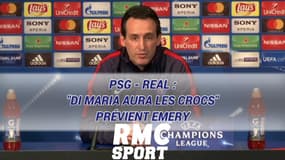 PSG - Real : "Di Maria aura les crocs" prévient Emery