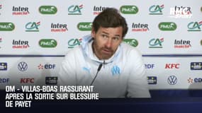 OM - Villas-Boas rassurant après la sortie sur blessure de Payet