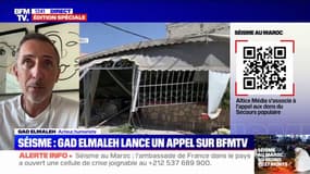 Séisme au Maroc: "Je ne peux qu'imaginer la détresse de ces habitants, de ces enfants, de ces femmes, de ces hommes qui ont besoin de nous", affirme Gad Elmaleh