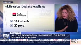 Happy Boulot: "Kill your own business", un challenge pour pérenniser l'entreprise - 09/11