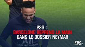 PSG : Le Barça reprend la main dans le dossier Neymar