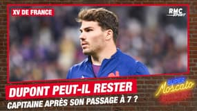 XV de France : Dupont peut-il conserver le capitanat après son passage à 7 ?