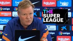 Koeman comprend le président du Barça, critique la Super League et défonce l'UEFA