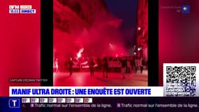 Manif de l'ultra-droite : une enquête est ouverte