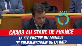 Chaos au Stade de France : La FFF fustige un manque de communication de la RATP