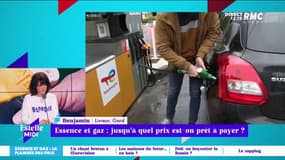 Essence et gaz : jusqu'à quel prix est-on prêt à payer ? Benjamin, auditeur RMC : 