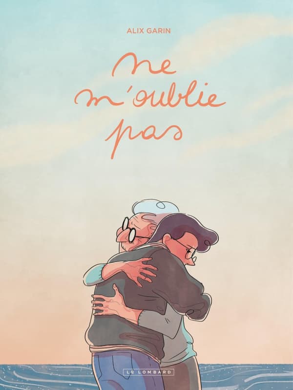 La couverture de la BD "Ne m'oublie pas"