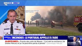 Colonel Sébastien Paletti (porte-parole de la sécurité civile), sur les incendies au Portugal: "Ce matin sont partis vingt personnes de la sécurité civile, deux Canadairs et deux avions de reconnaissance"