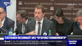 Auditionné mardi à l'Assemblée nationale, Christophe Castaner a reconnu des "dysfonctionnements"