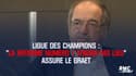 Ligue des champions : "La réforme n°1 présentée par l'UEFA n’aura pas lieu" assure Le Graët