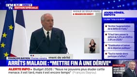 Budget: "50% des arrêts de travail de plus de 18 mois ne sont plus justifiés" Lorsqu'un contrôle a lieu, assure à François Bayrou