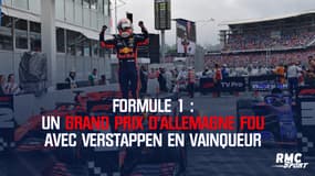 Formule 1 : un Grand Prix d’Allemagne fou avec Verstappen en vainqueur