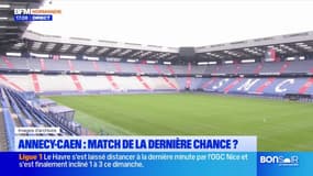 Annecy-Caen: match de la dernière chance?