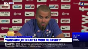 Tony Parker, président de l'Asvel:  "sans aide, ce serait la mort du basket"