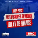 1987 - 2023 : Les 10 Coupes du Monde du XV de France