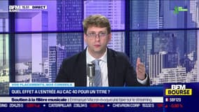 Julien Marion et Alexandre Tixier (BFM Bourse) : Quel effet à l'entrée au CAC 40 pour un titre ? - 22/06