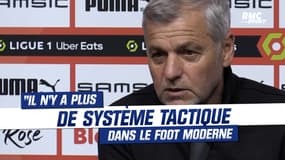 Rennes : "Il n'y a plus de système tactique dans le foot moderne" juge Genesio