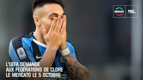 L'UEFA demande aux Fédérations de clore le mercato le 5 octobre