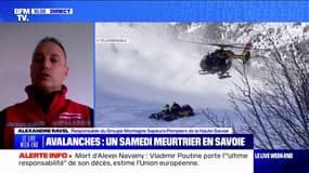 Avalanches: "On a une nature à banaliser ce risque", assure Alexandre Ravel (responsable du Groupe Montagne Sapeurs-Pompiers de Haute-Savoie)