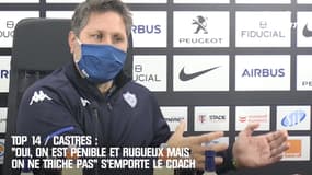Top 14 / Castres : "On est pénible et rugueux mais on ne triche pas" s'emporte le coach