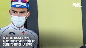 "Il faut être lucide, j'aurais perdu le Maillot Jaune à un moment" : déçu de sa 5e étape, Alaphilippe ne veut pas gamberger