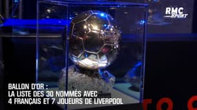 Ballon d'Or : La liste des 30 nommés, avec 4 Français et 7 joueurs de Liverpool
