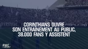 Corinthians ouvre son entraînement au public, 38.000 (!!!) supporters y assistent